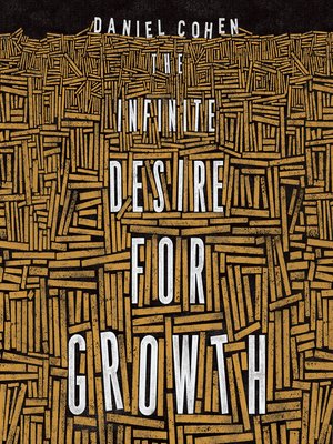 cover image of The Infinite Desire for Growth